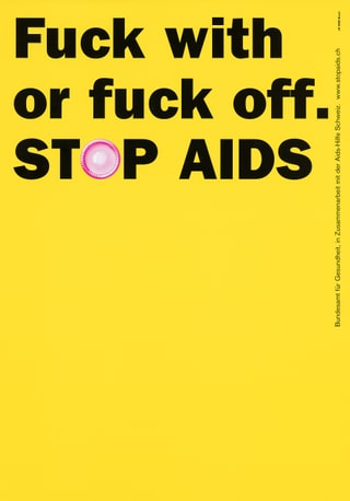 Gelbes Plakat mit Schriftzug zur AIDS-Prävention.