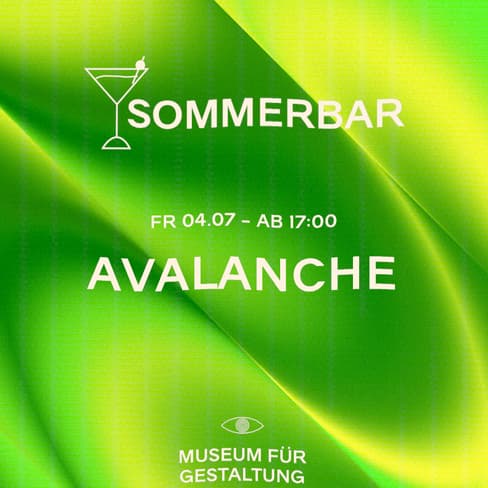 Grünes Sommerbar-Plakat, Avalanche-Event im Museum für Gestaltung am 4. Juli.