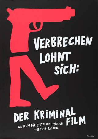 Poster mit roter Pistole und Text 'Verbrechen lohnt sich