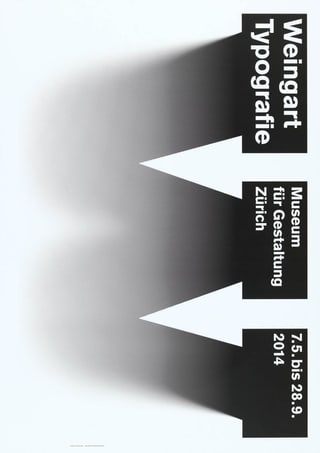 Plakat für Weingart Typografie Ausstellung in Zürich, 2014.",