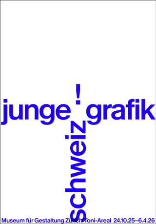 Plakat für Ausstellung 'Junge Grafik Schweiz' im Museum für Gestaltung Zürich.