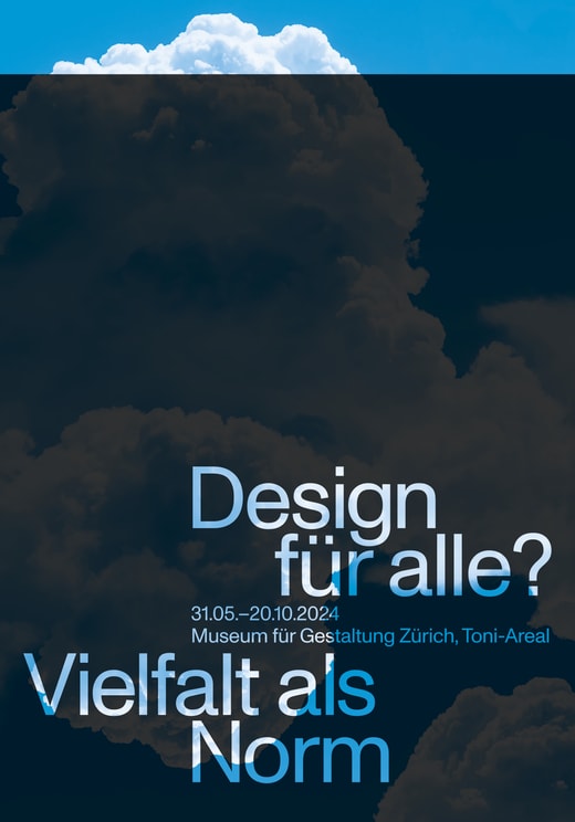 Plakat zur Ausstellung 'Design für alle?' im Museum für Gestaltung Zürich, Toni-Areal.