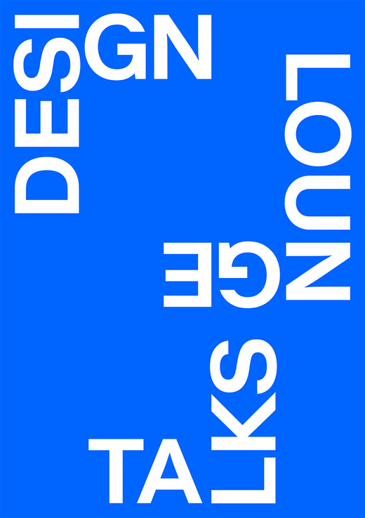 Blaues Poster mit weissem Text 'DESIGN LOUNGE TALKS'.