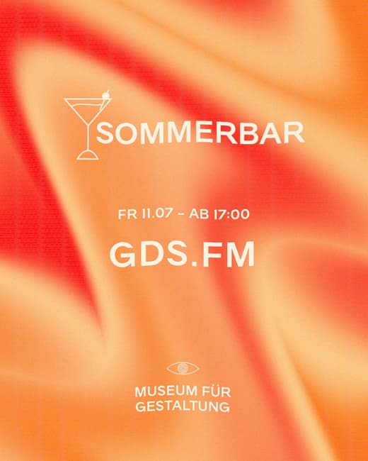Plakat für Sommerbar-Veranstaltung im Museum für Gestaltung mit GDS.FM.