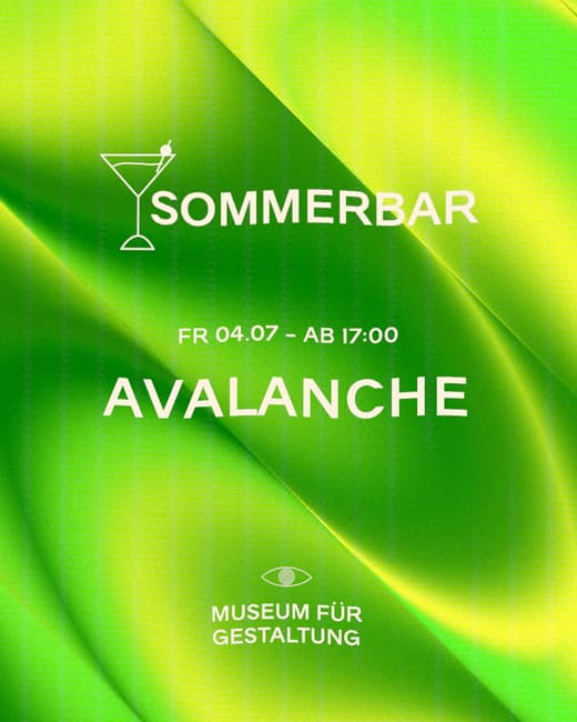 Grünes Sommerbar-Plakat, Avalanche-Event im Museum für Gestaltung am 4. Juli.